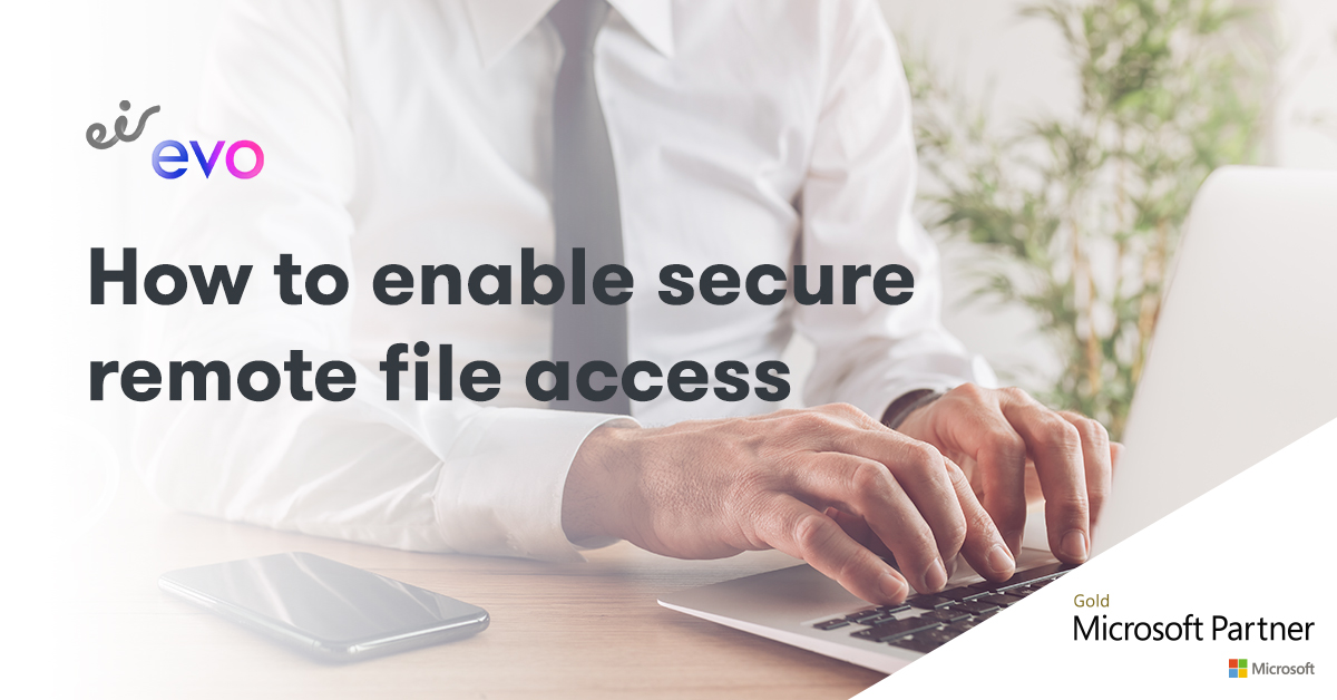 Secure Remote File Access Eir Evo 2949